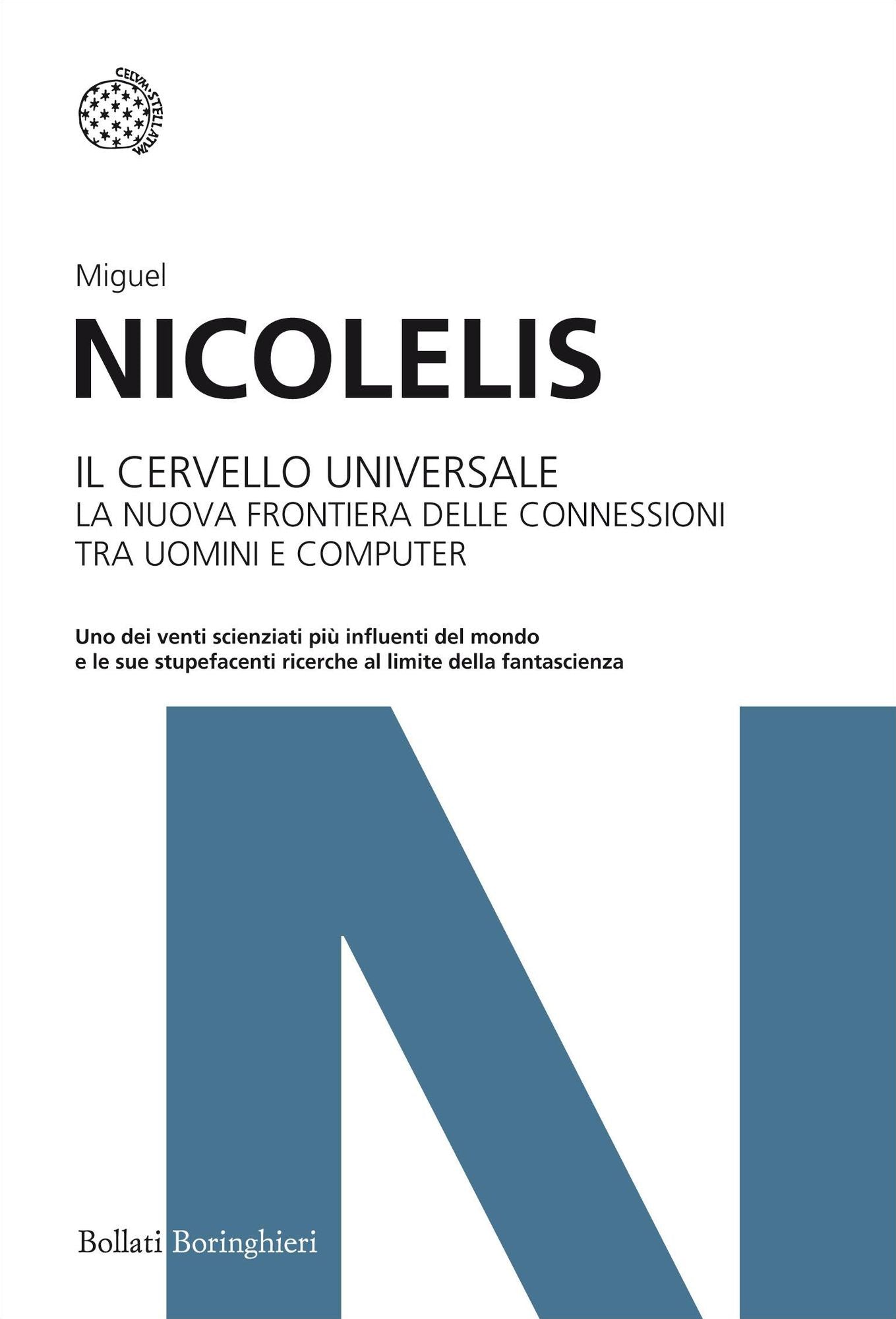 Il cervello universale: La nuova frontiera delle connessioni tra uomini e computer