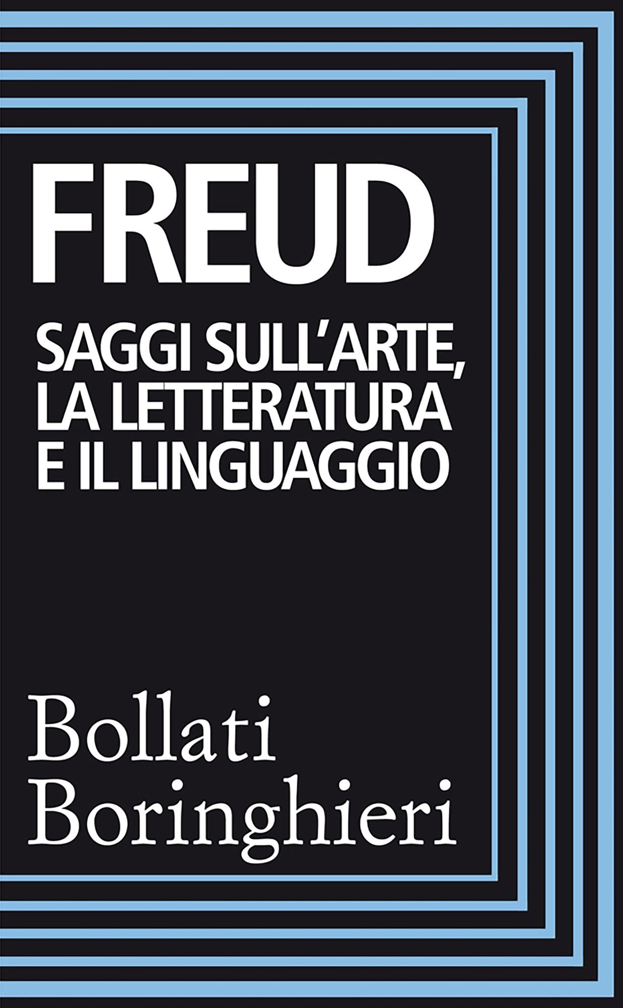 Saggi sull'arte, la letteratura e il linguaggio