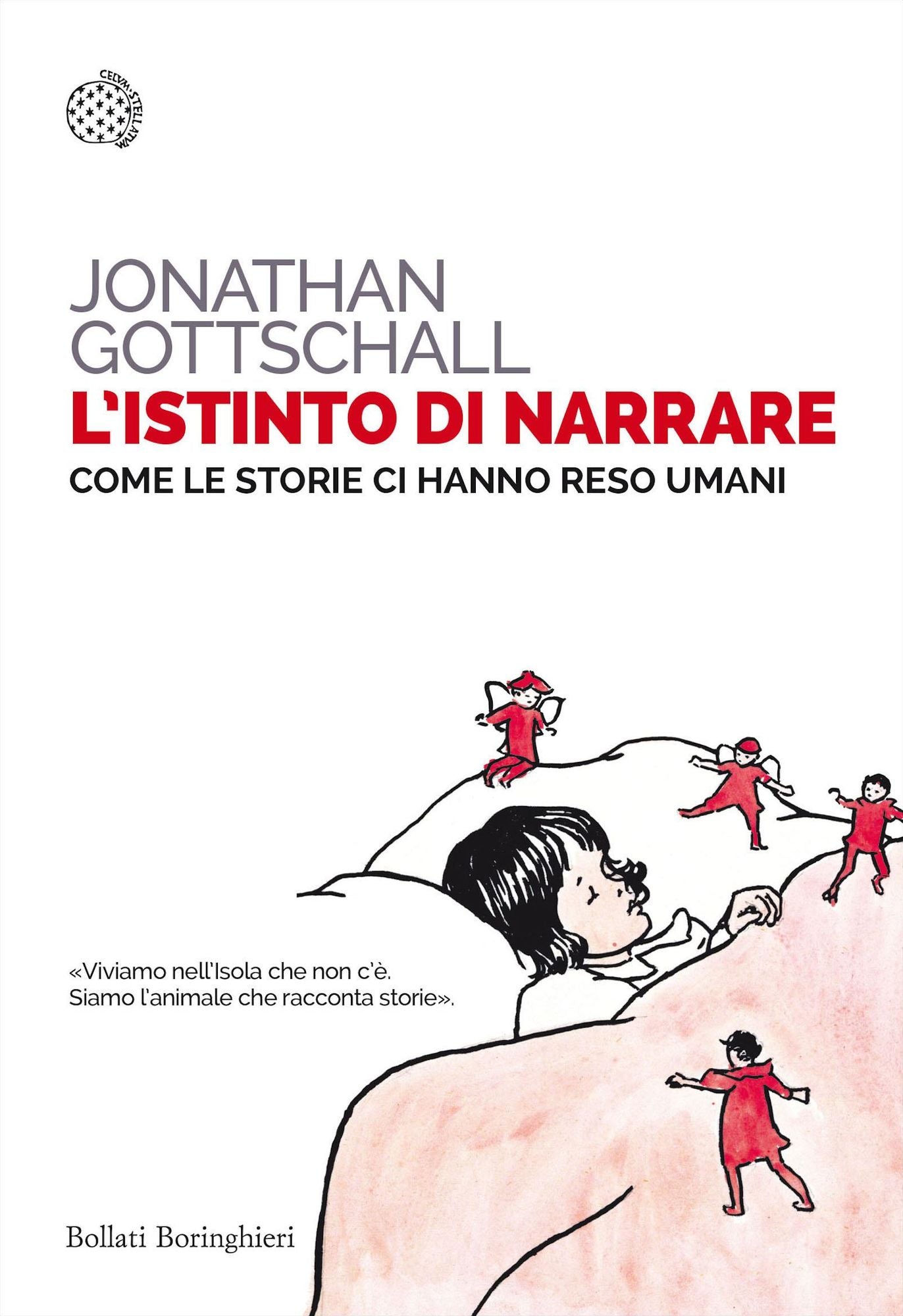L'istinto di narrare: Come le storie ci hanno resi umani