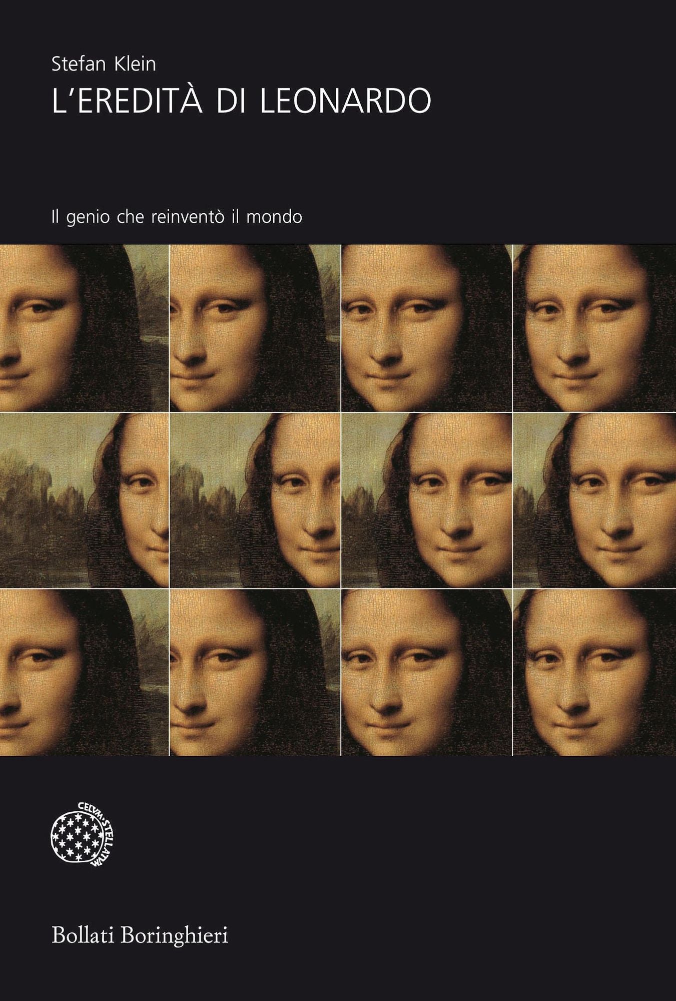 L'eredità di Leonardo: Il genio che reinventò il mondo
