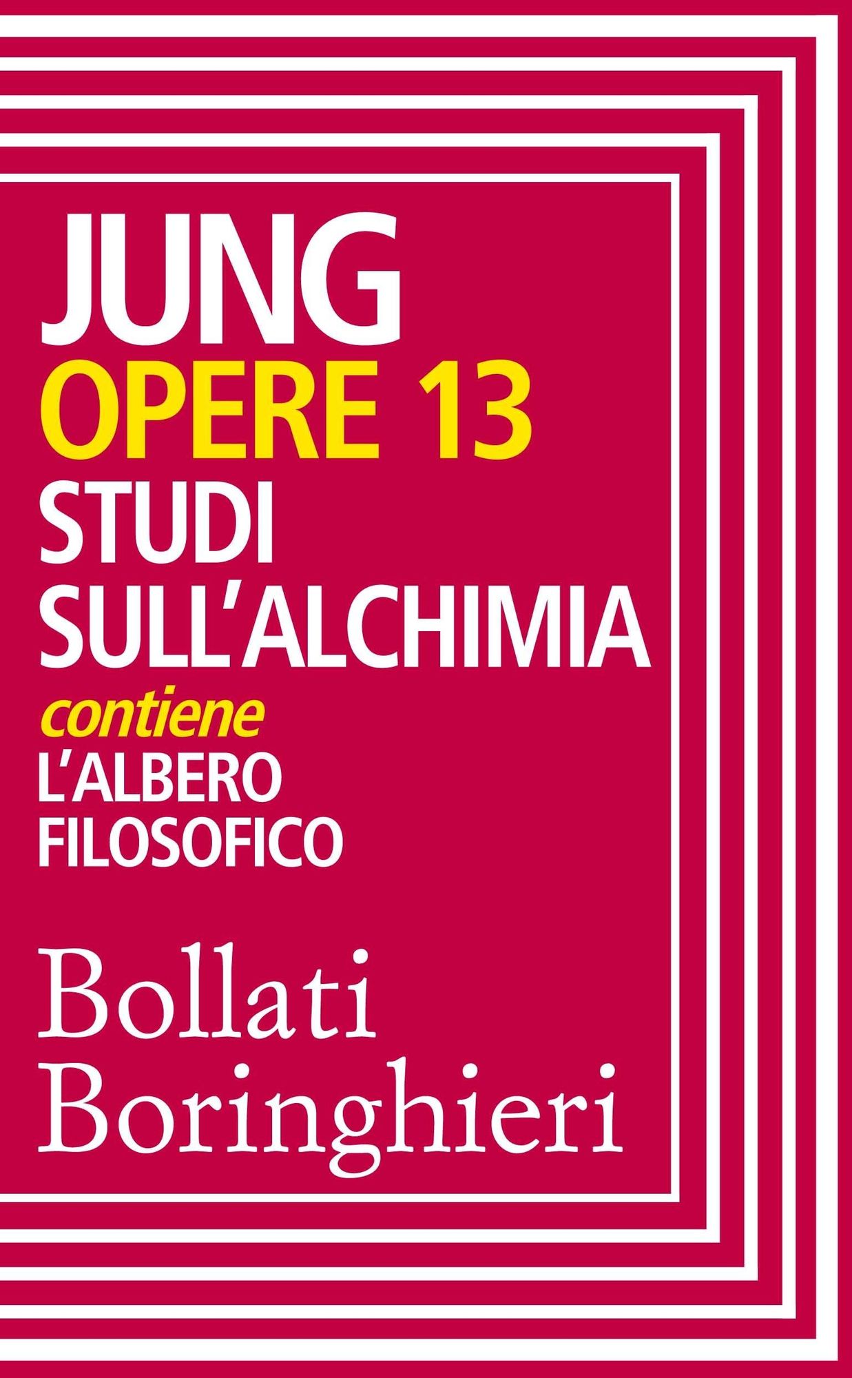 Opere vol. 13: Studi sull'alchimia