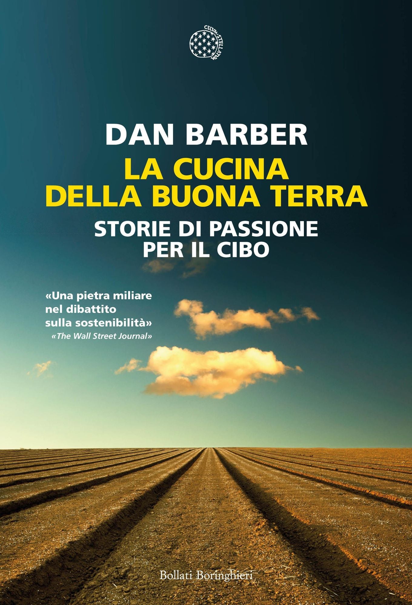 La cucina della buona terra: Storie di passione per il cibo