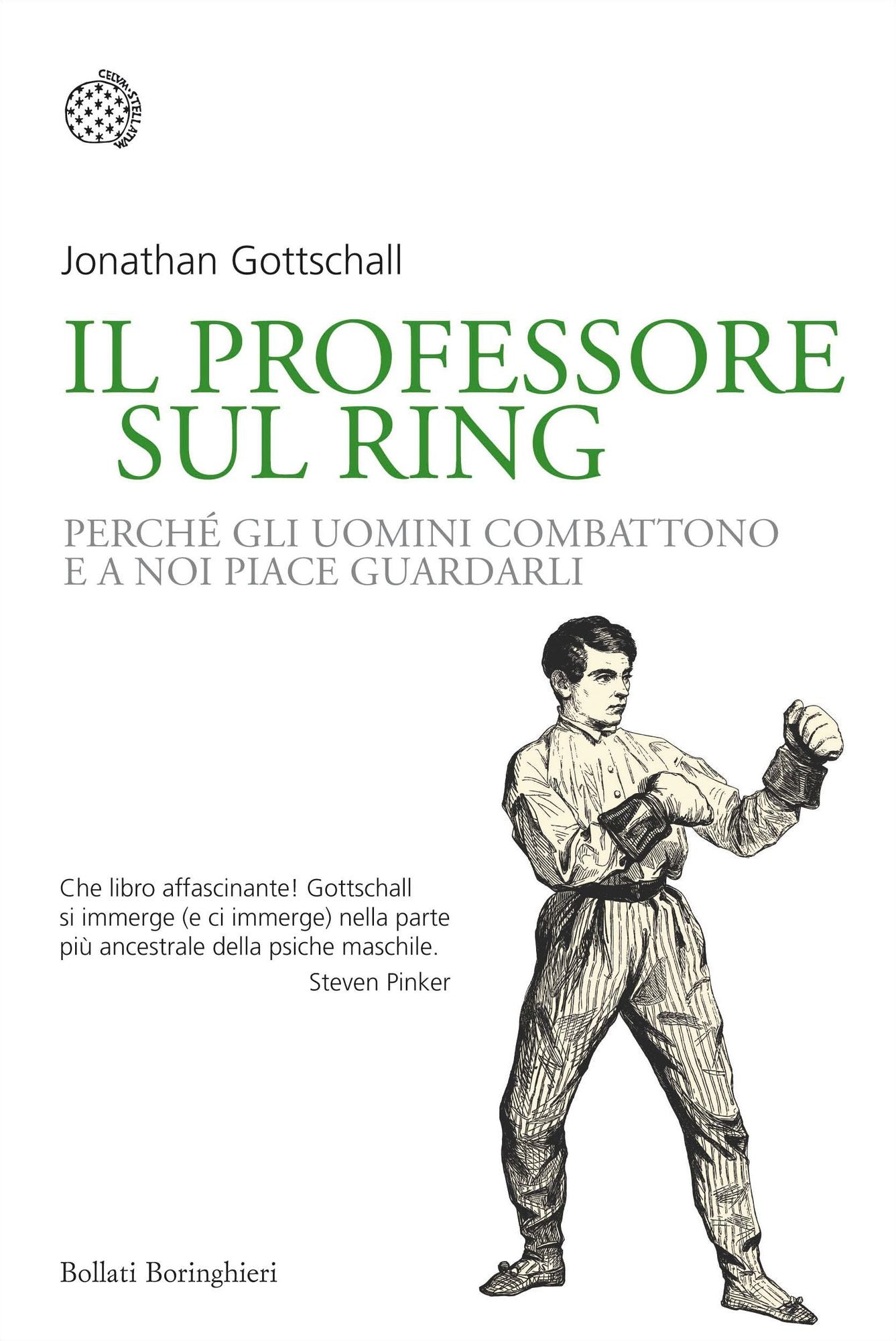 Il professore sul ring: Perché gli uomini combattono e a noi piace guardarli