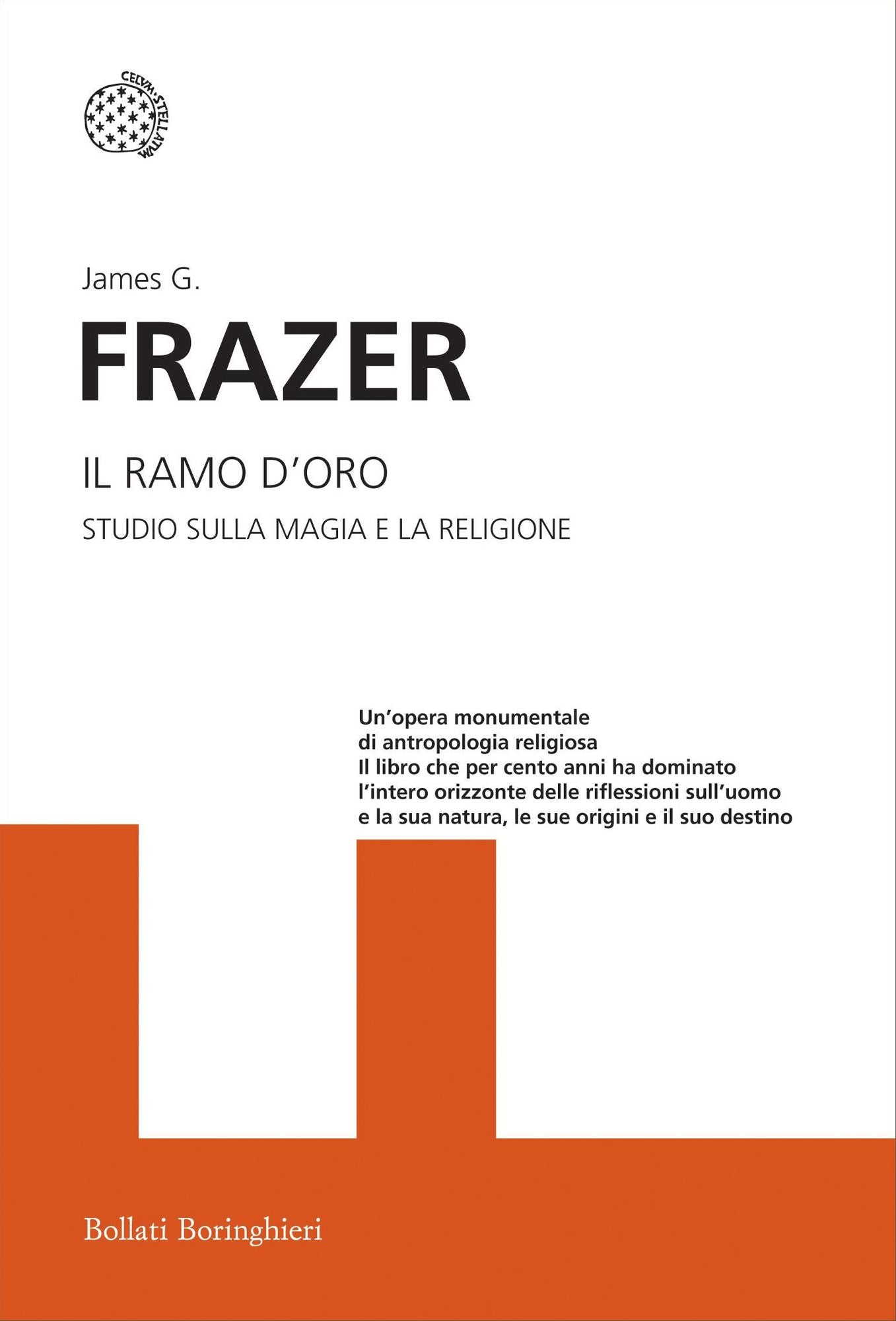 Il ramo d'oro: Studio sulla magia e la religione