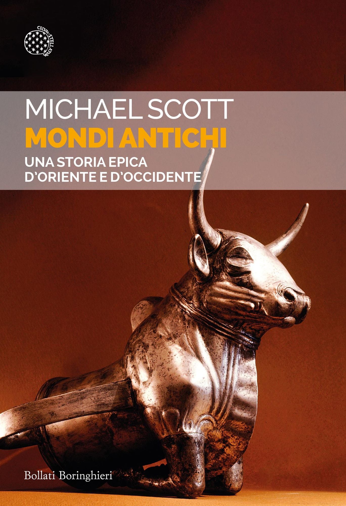 Mondi antichi: Una storia epica d'Oriente e d'Occidente