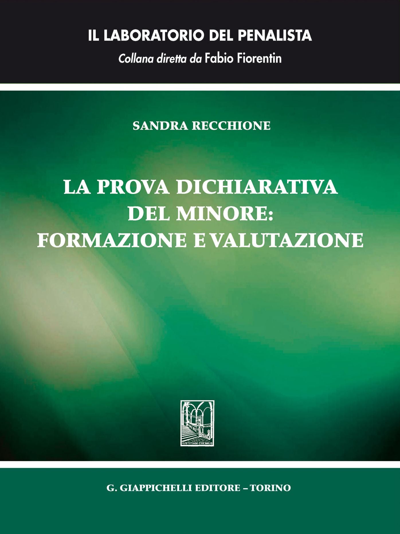 La prova dichiarativa del minore: formazione e valutazione