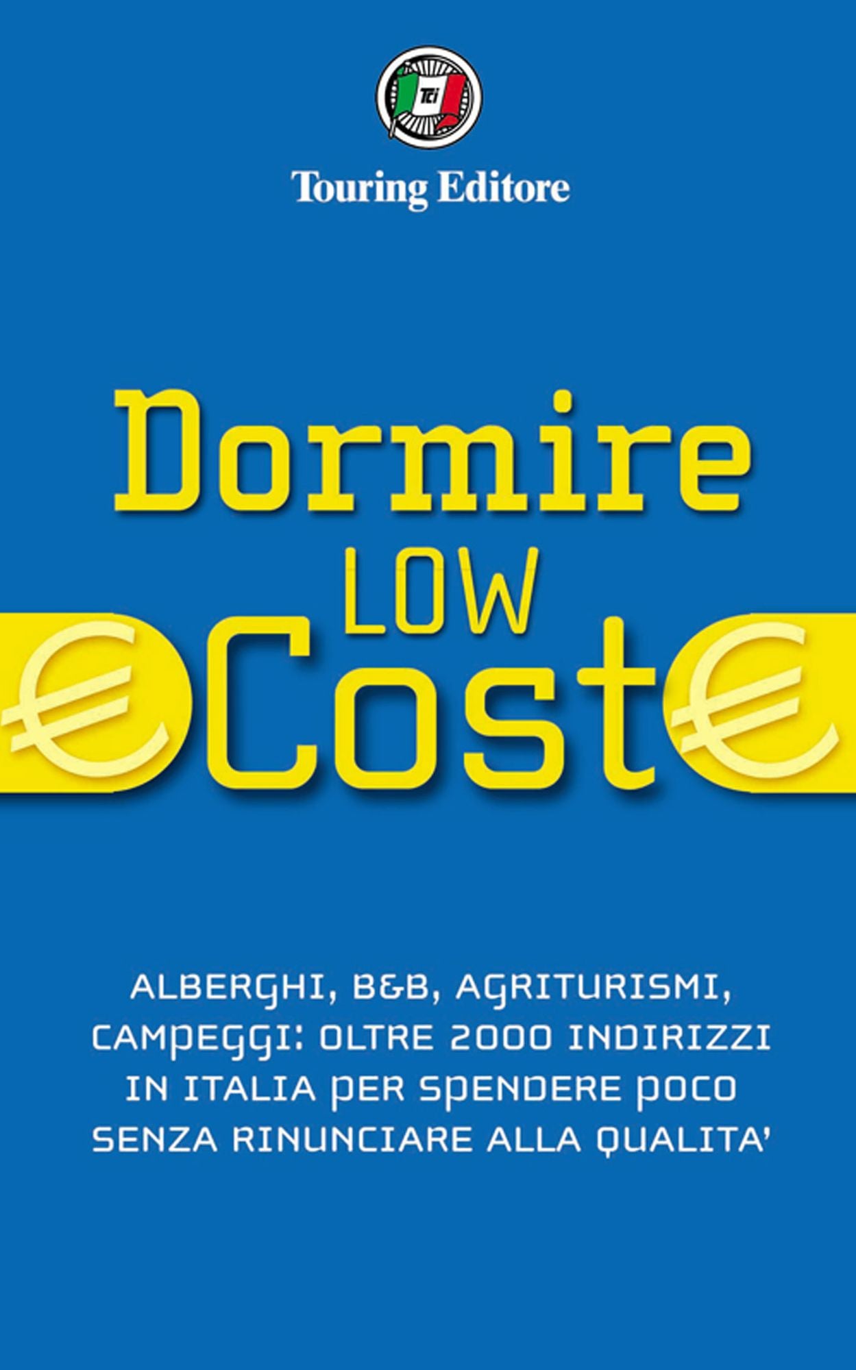 Dormire Low Cost in Italia
