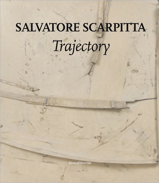 Salvatore Scarpitta: Trajectory
