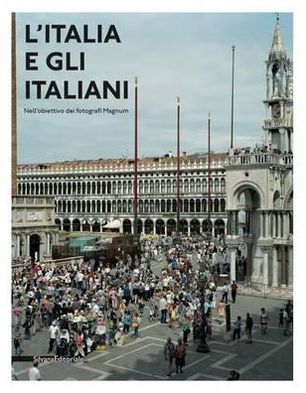 Italy and the Italians: Through the Lenses of the Magnum Photographers