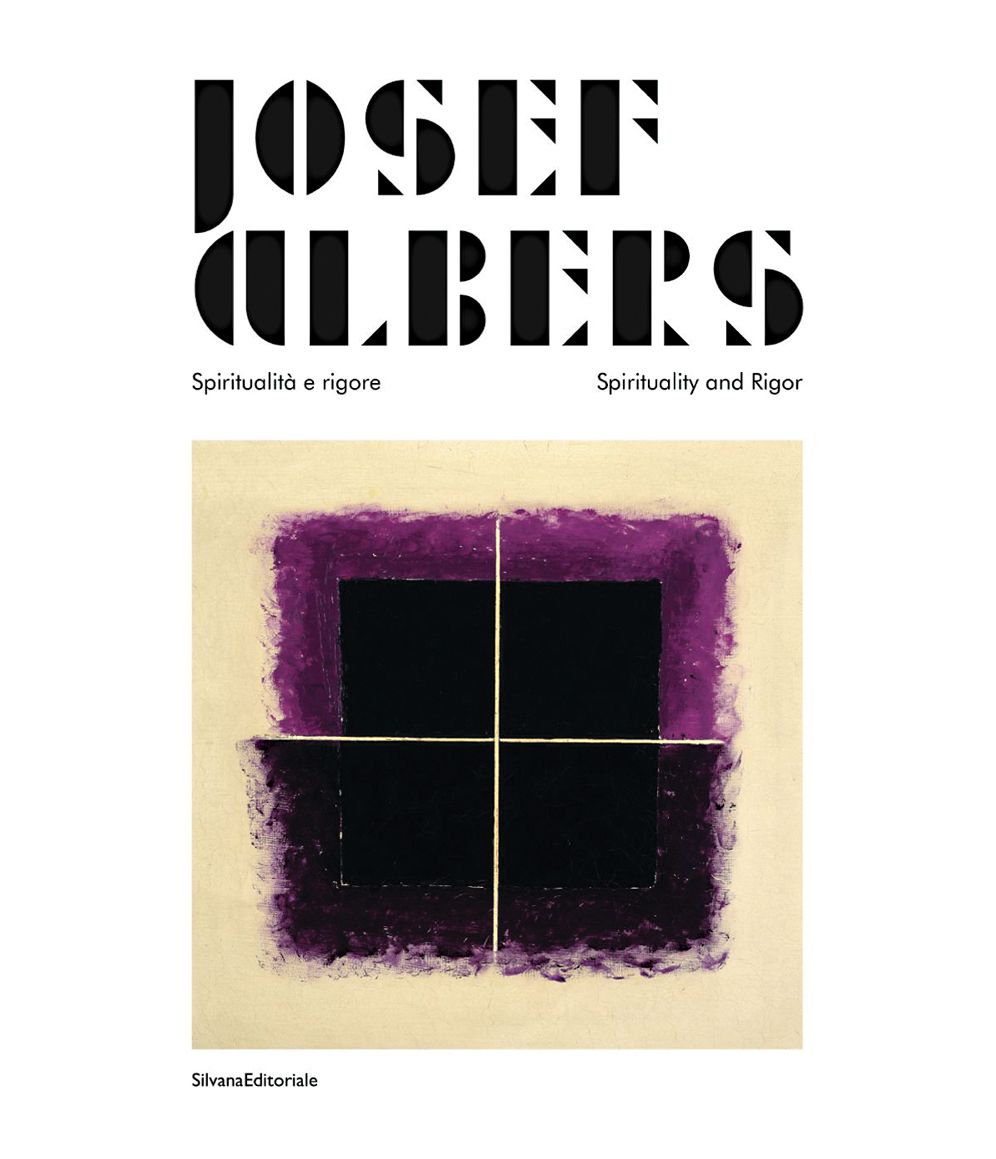 Josef Albers: Spirituality and Rigor