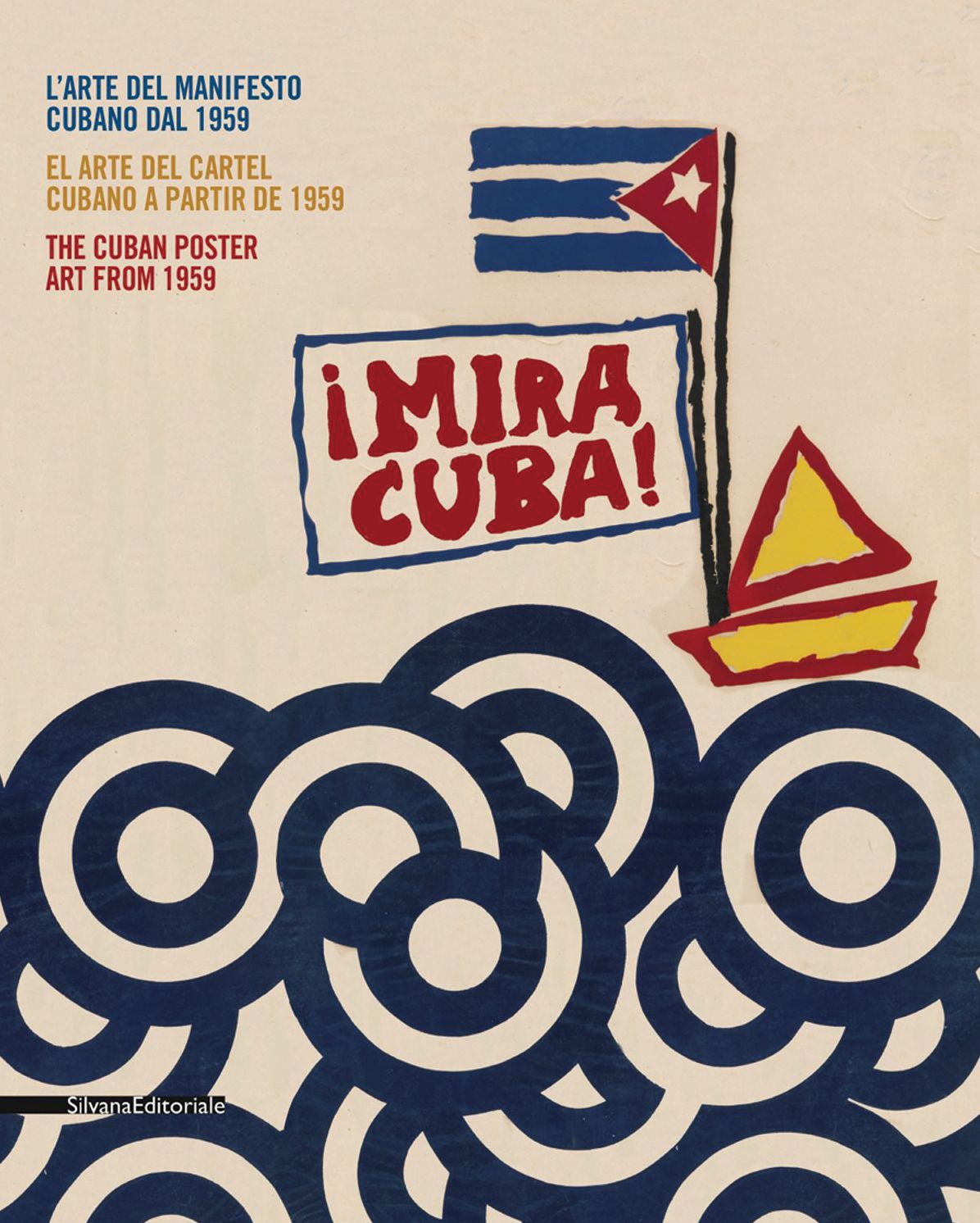 Mira Cuba: The Cuban Poster Art from 1959