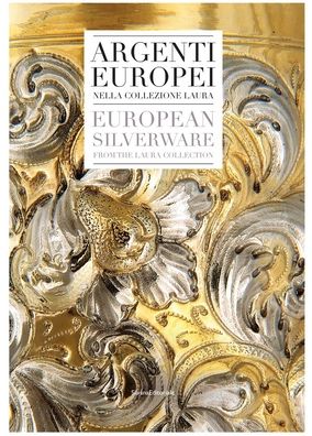 European Silverware: From the Laura Collection