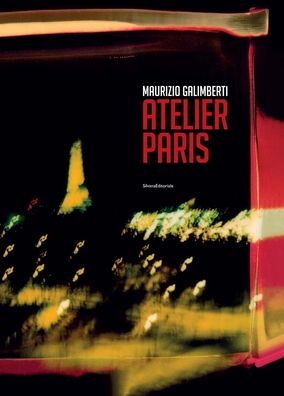 Maurizio Galimberti: Atelier Paris