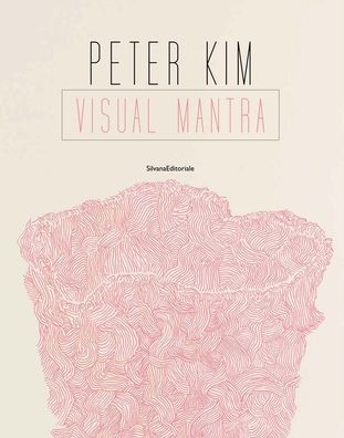 Peter Kim: Visual Mantra