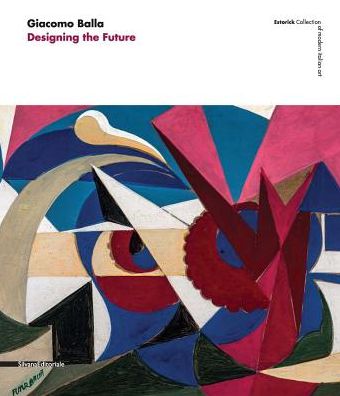 Giacomo Balla: Designing the Future