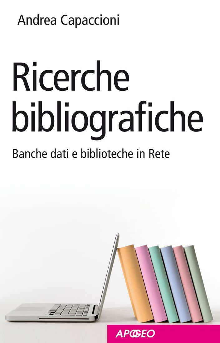 Ricerche bibliografiche: Banche dati e biblioteche in Rete