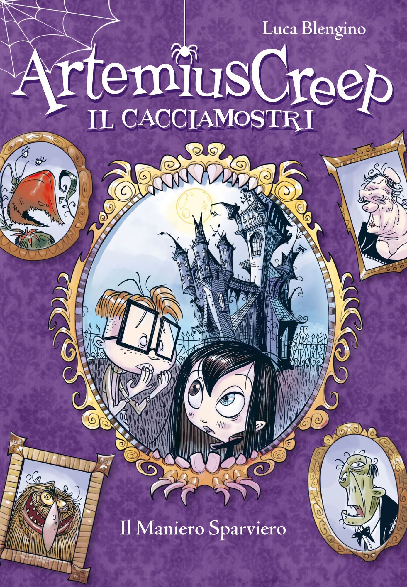 Il Maniero Sparviero. Artemius Creep - Il Cacciamostri. Vol. 1