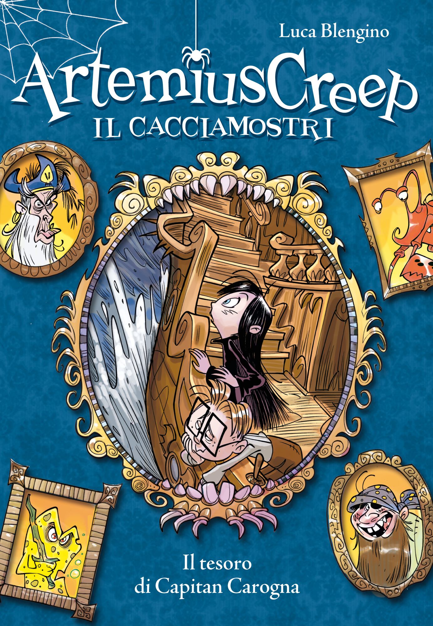 Il tesoro di Capitan Carogna. Artemius Creep - Il Cacciamostri. Vol. 5
