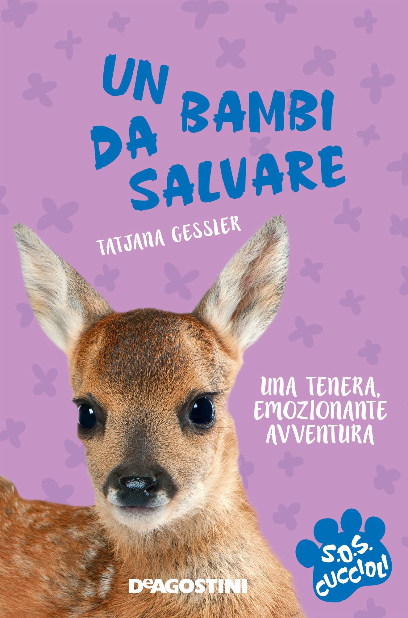 Un bambi da salvare. SoS Cuccioli. Vol. 1