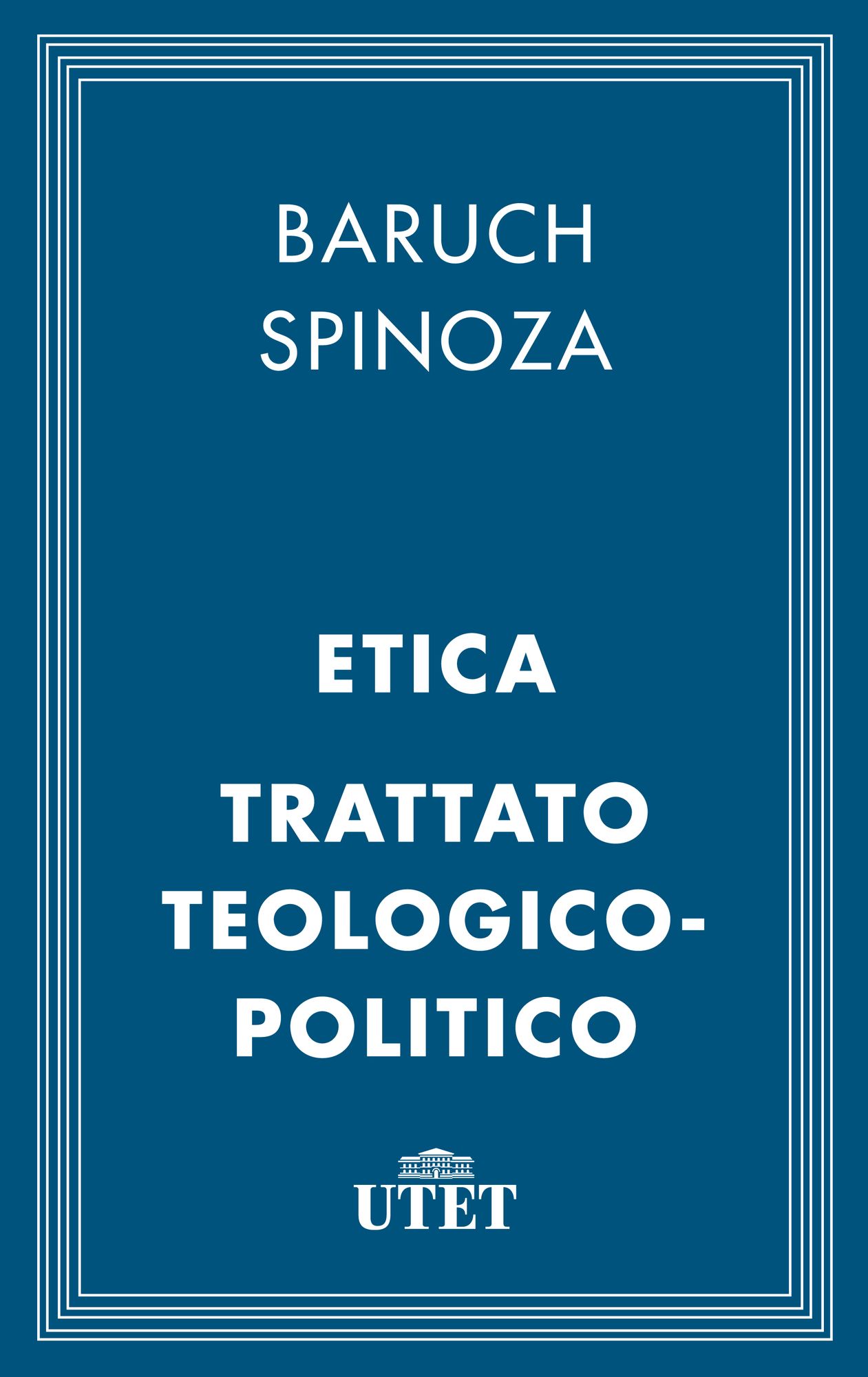 Etica e Trattato teologico-politico