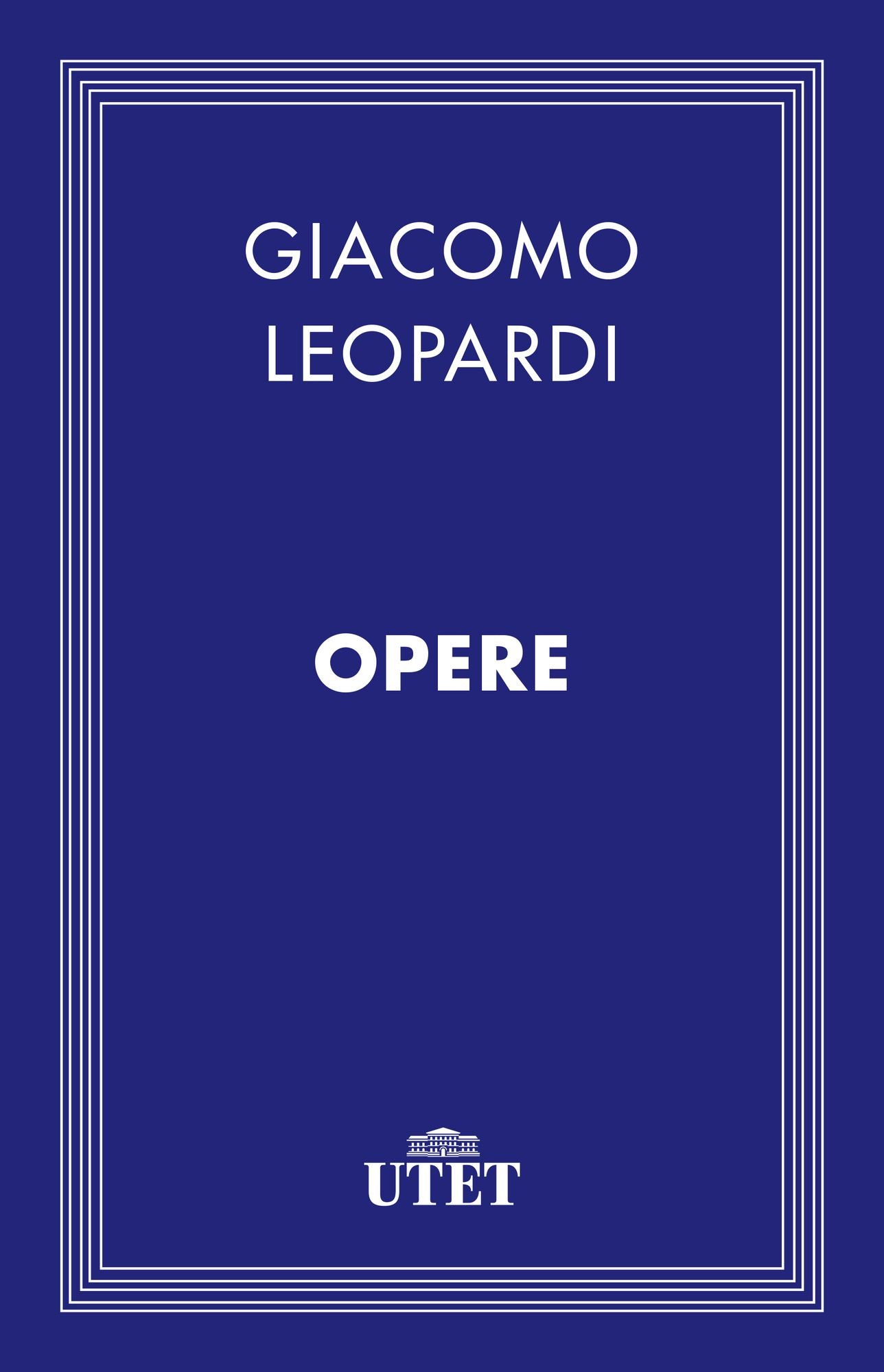 Leopardi. Opere