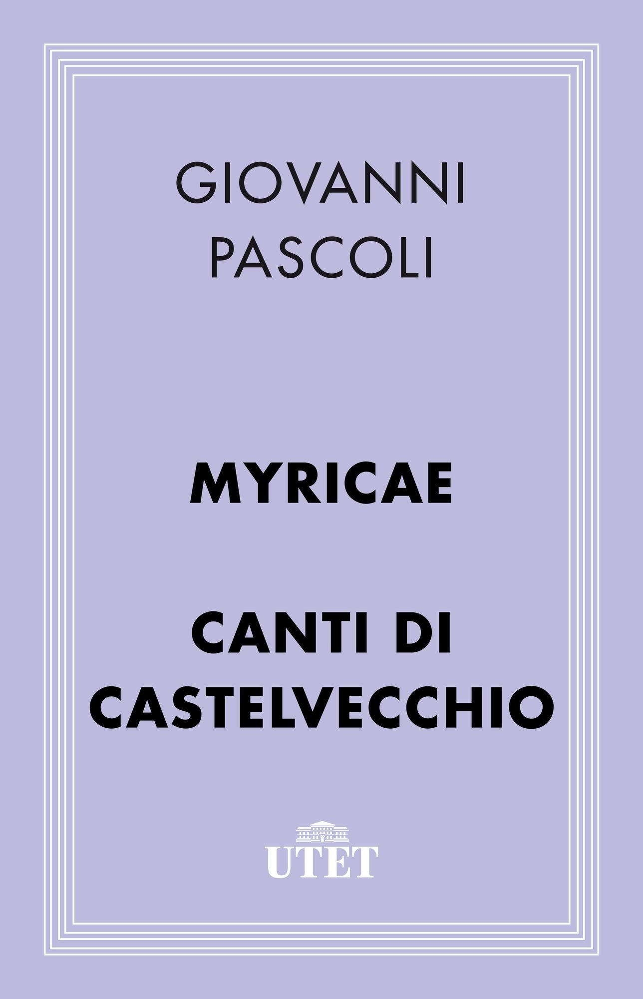 Myricae/Canti di Castelvecchio