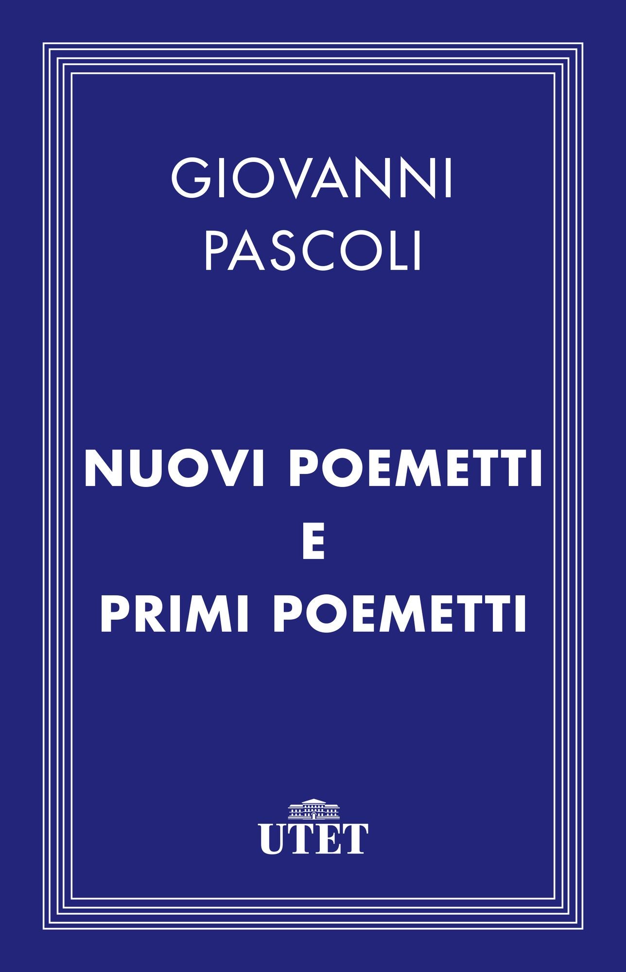 Nuovi poemetti e Primi poemetti