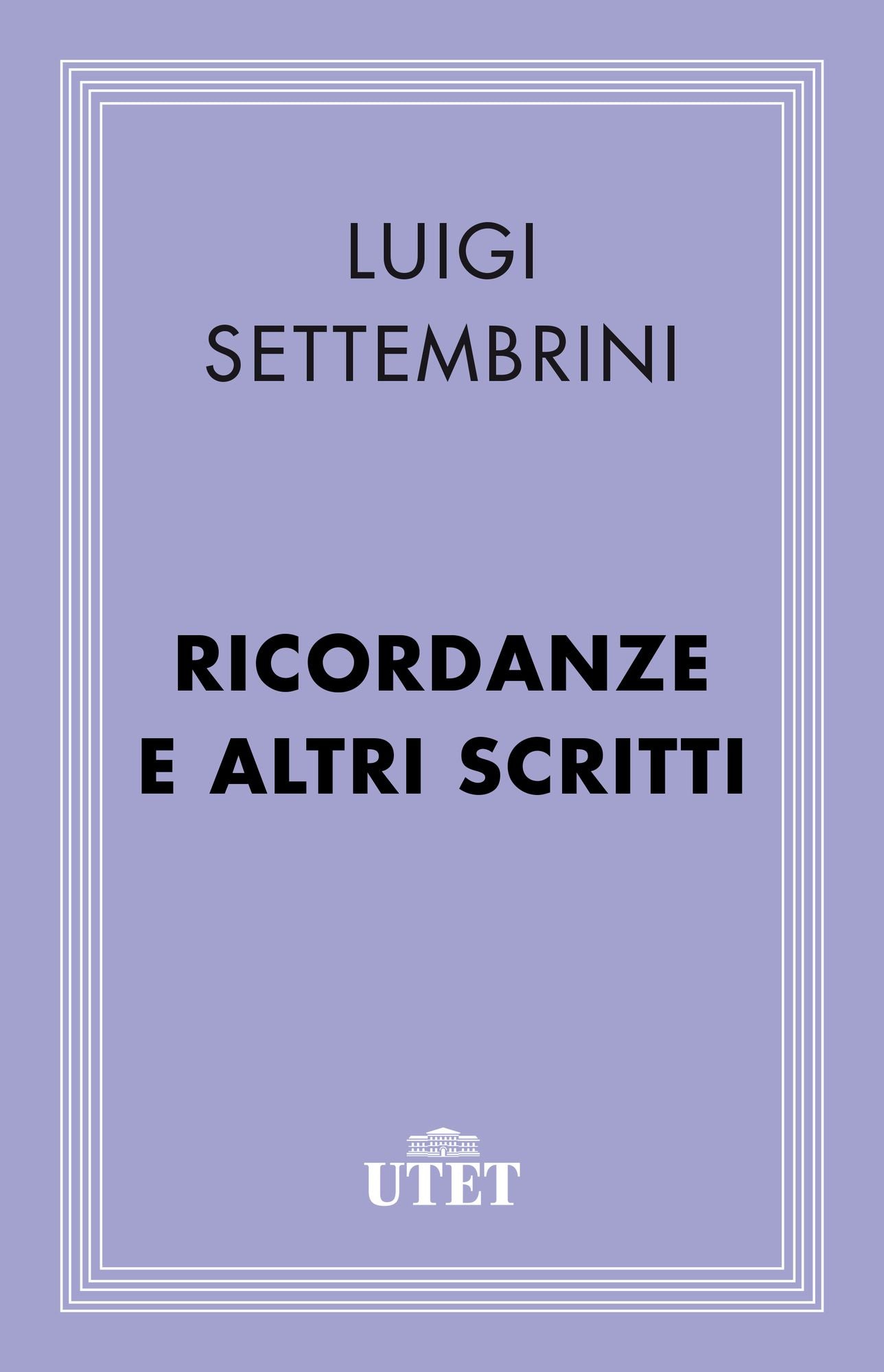 Ricordanze e altri scritti