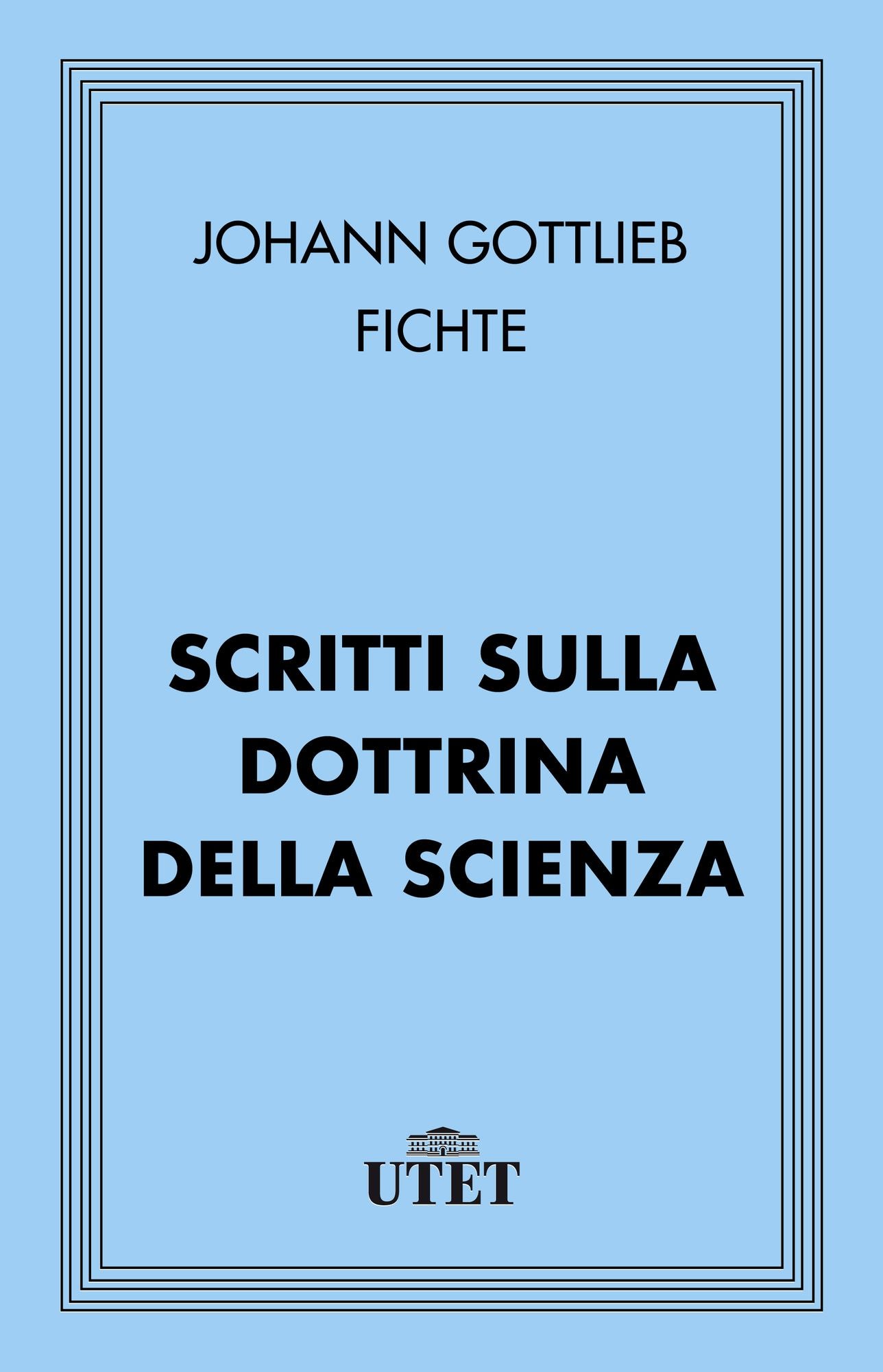 Scritti sulla dottrina della scienza