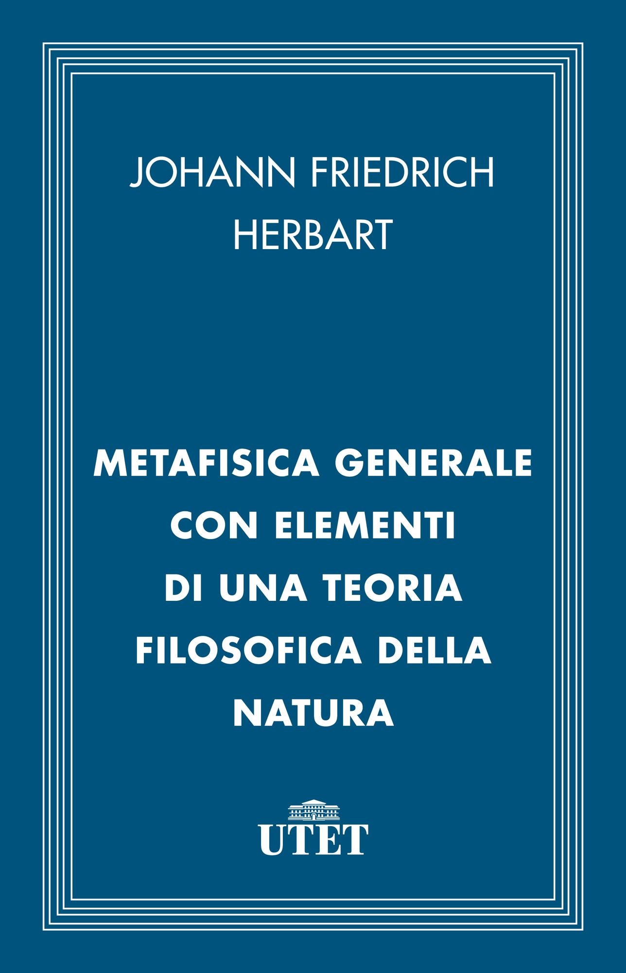 Metafisica generale con elementi di una teoria filosofica della natura