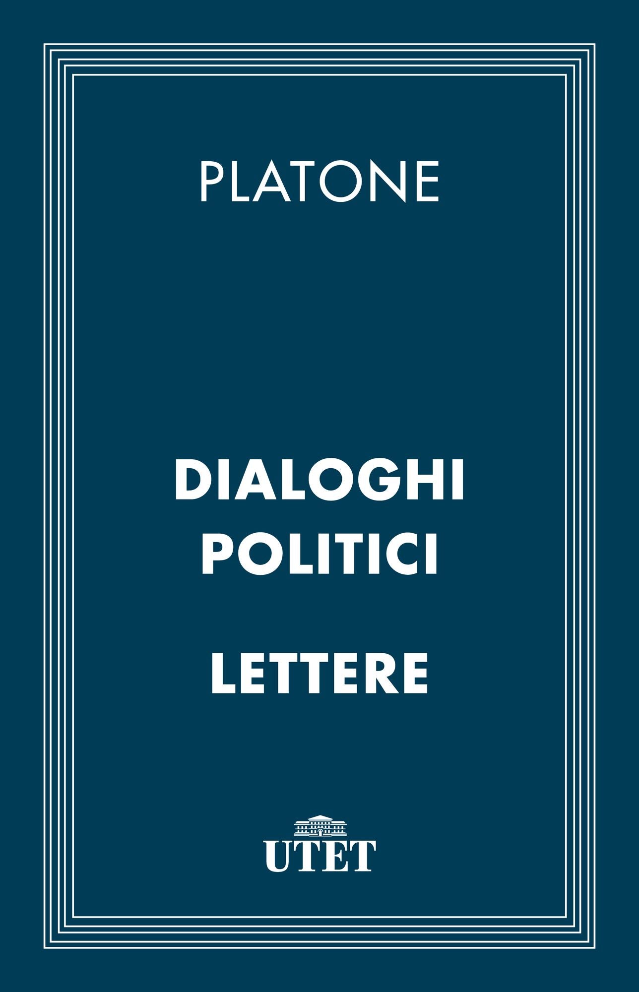 Dialoghi politici e Lettere
