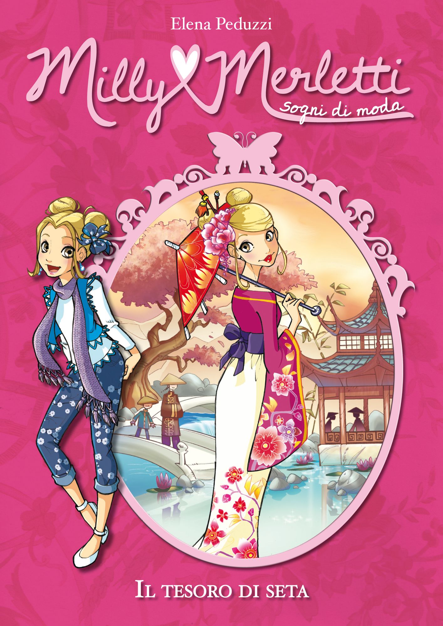 Il tesoro di seta. Milly Merletti. Sogni di moda. Vol. 5