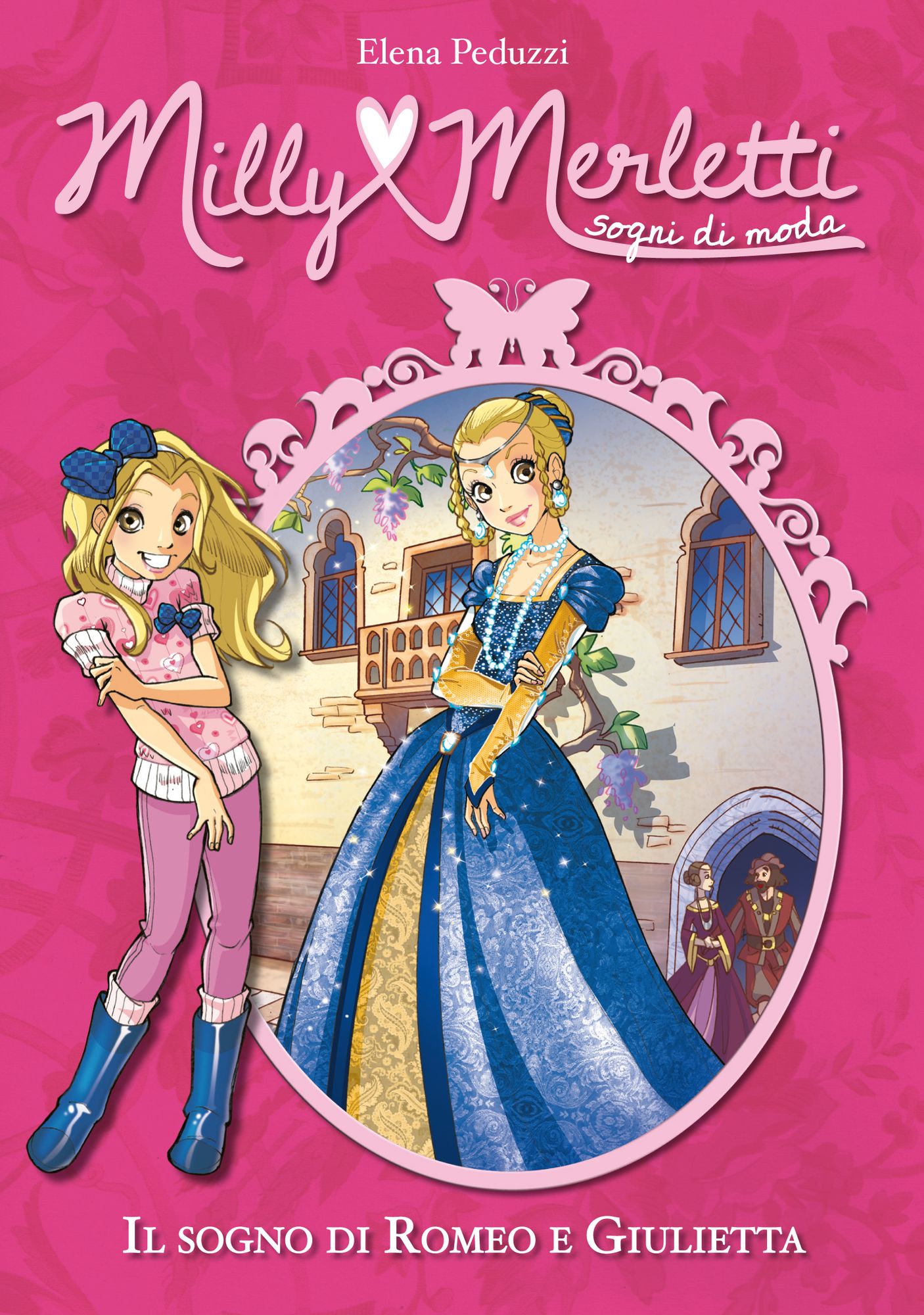 Il sogno di Romeo e Giulietta. Milly Merletti. Sogni di moda. Vol. 4