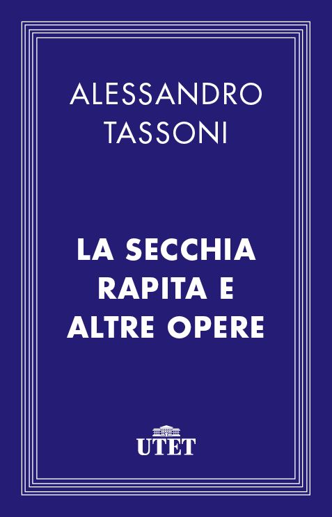 La secchia rapita e altre opere