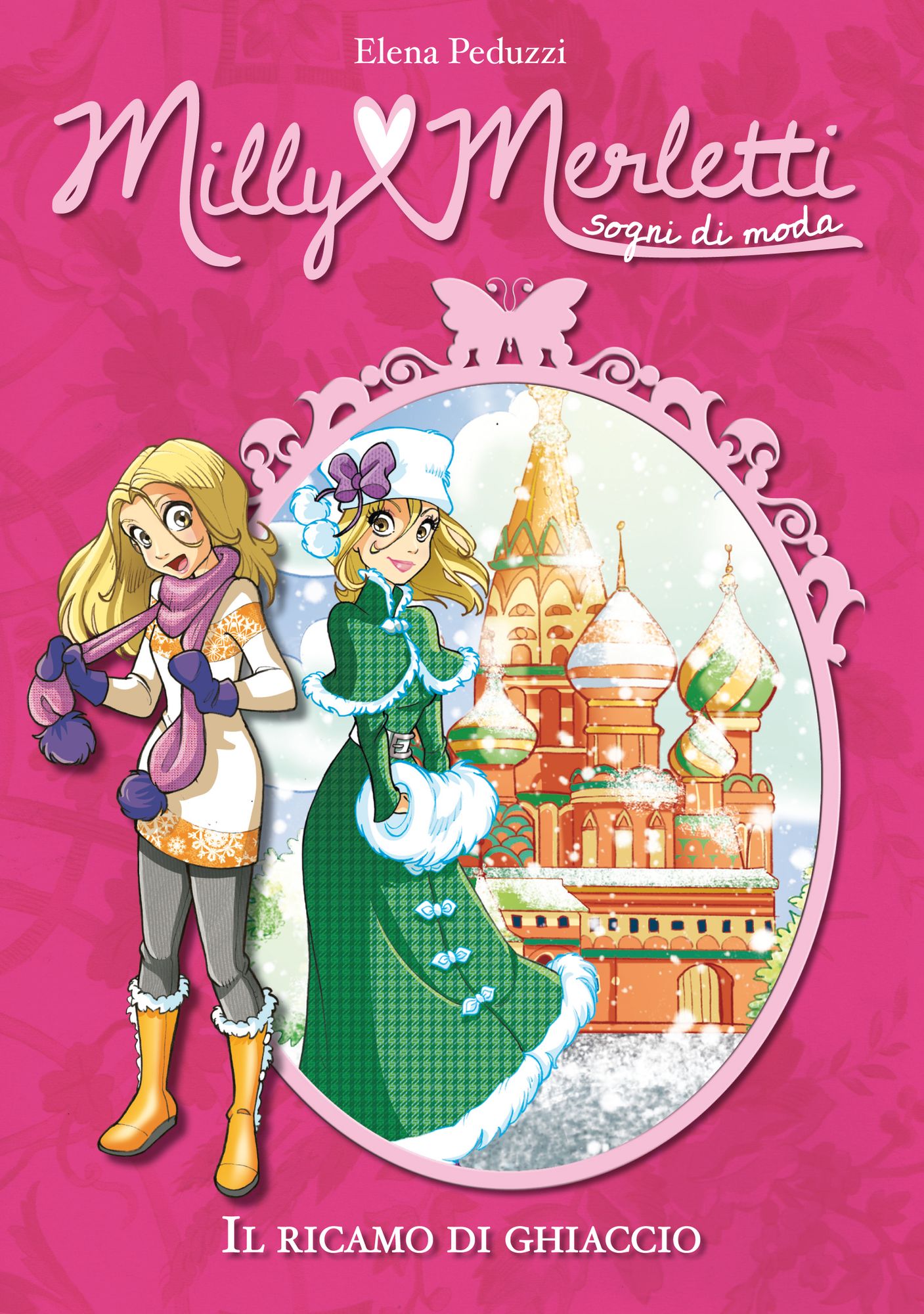 Il ricamo di ghiaccio. Milly Merletti. Sogni di moda. Vol. 7