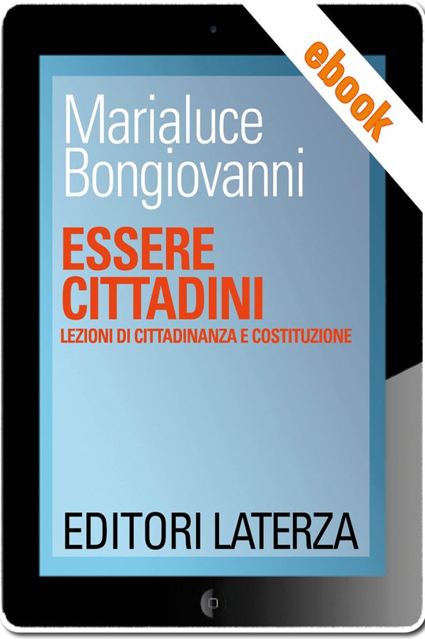 Essere cittadini: Lezioni di cittadinanza e Costituzione