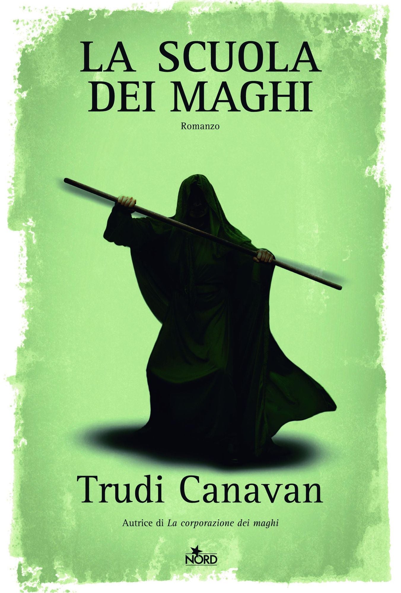 La scuola dei maghi: La saga dei maghi - La trilogia di Sonea [vol. 2]