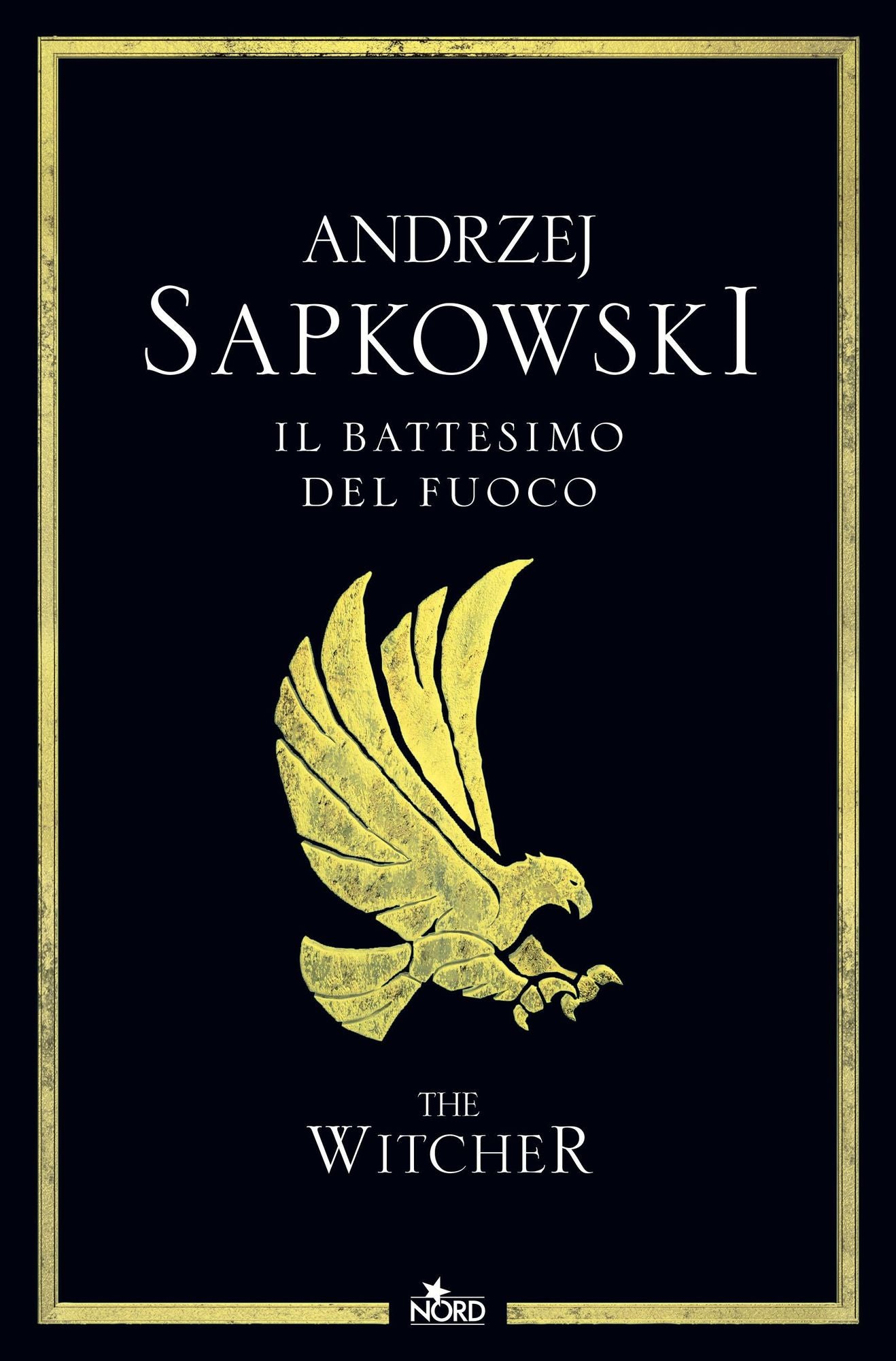 Il battesimo del fuoco: La saga di Geralt di Rivia [vol. 5]