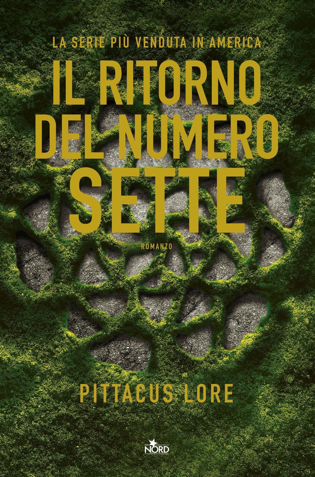 Il ritorno del numero sette: Lorien Legacies (The Revenge of Seven) (Lorien Legacies Series #5)
