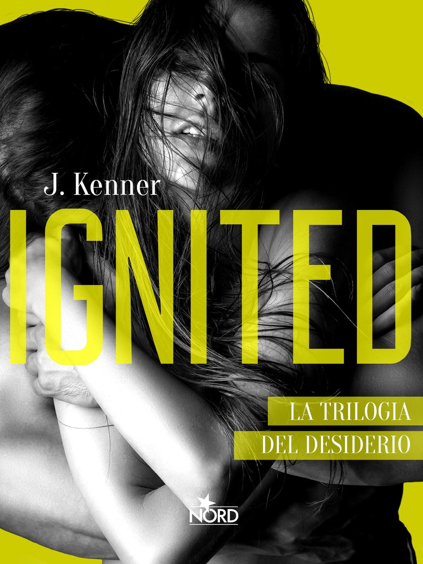 Ignited - Edizione Italiana: La Trilogia del desiderio #3