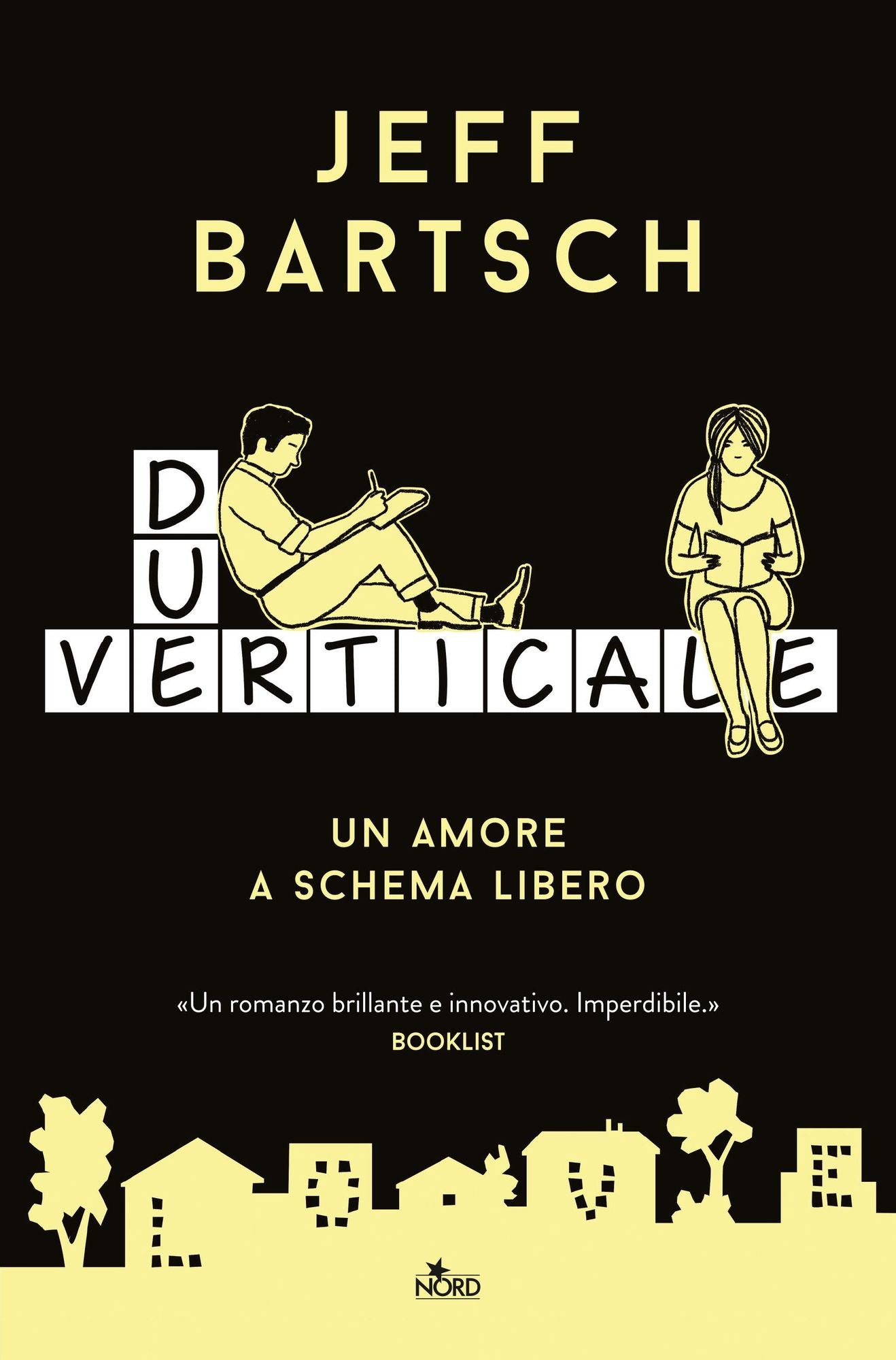 Due Verticale: Un amore a schema libero