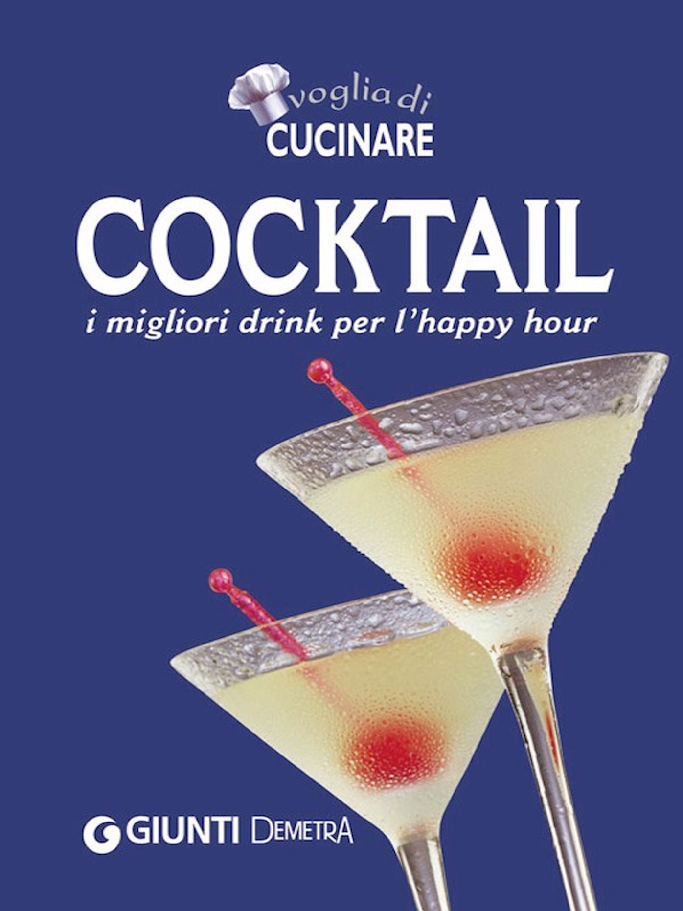 Cocktail: I migliori drink per l'happy hour