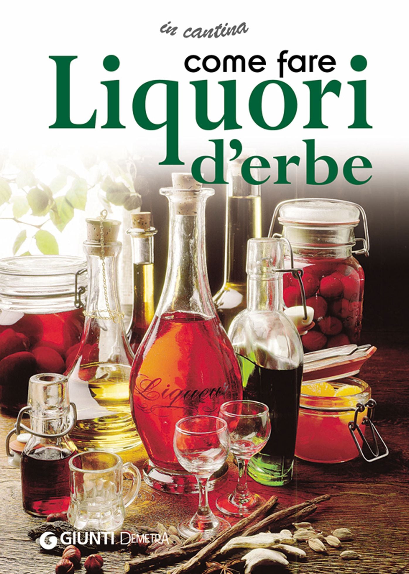 Come fare Liquori d'erbe