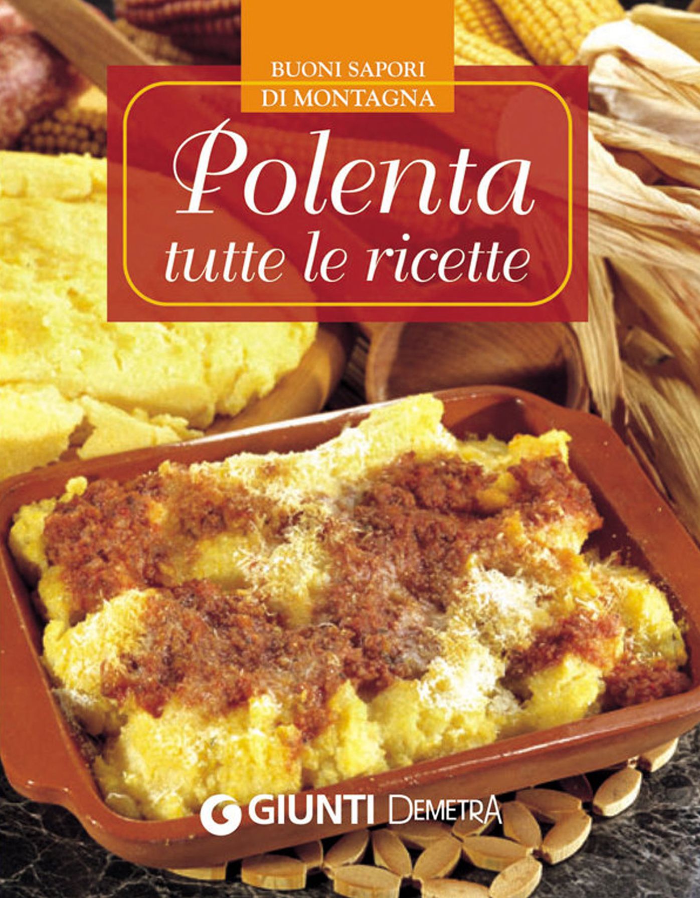 Polenta: tutte le ricette
