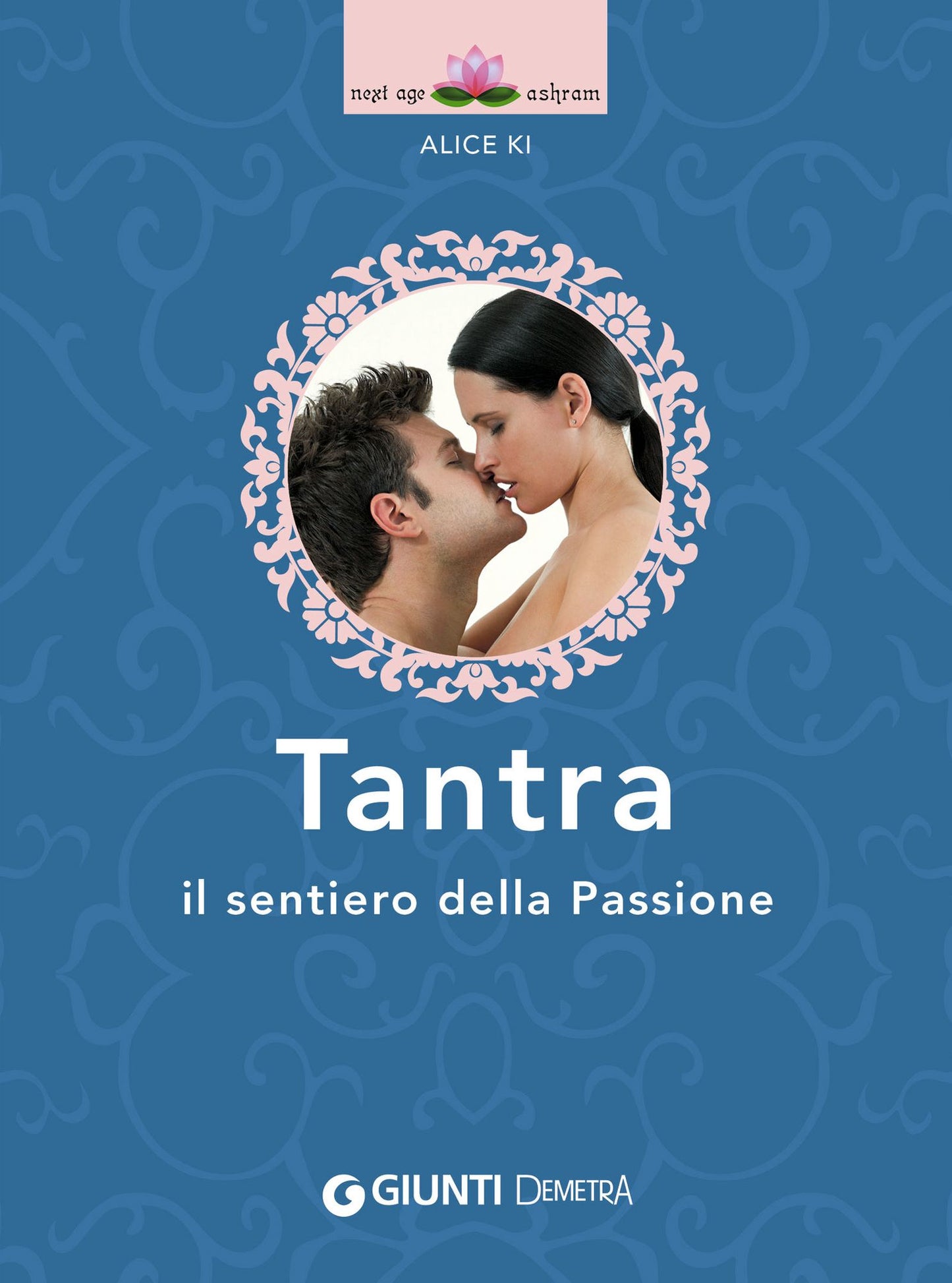 Tantra: Il sentiero della Passione