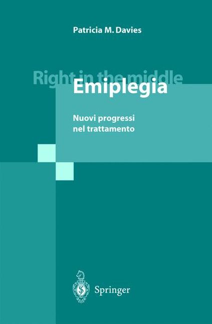 Right in the Middle - Emiplegia: Nuovi progressi nel trattamento