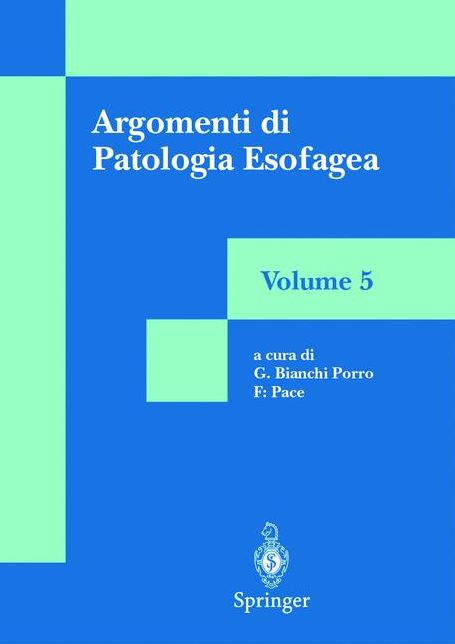 Argomenti di Patologia Esofagea: Volume 5