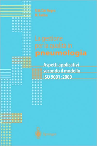 La gestione per la qualita in pneumologia: Aspetti applicativi secondo il modello ISO 9001:2000