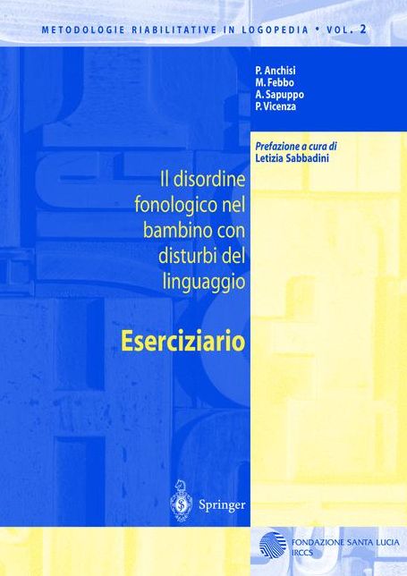 Il disordine fonologico nel bambino con disturbi del linguaggio: ESERCIZIARIO