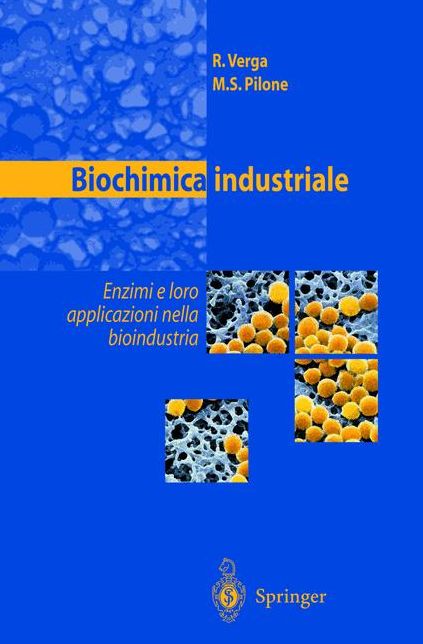 Biochimica industriale: Enzimi e loro applicazioni nella bioindustria